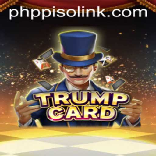 Discovering TrumpCard: A Unique Gaming Experience with PHPpiso.COM